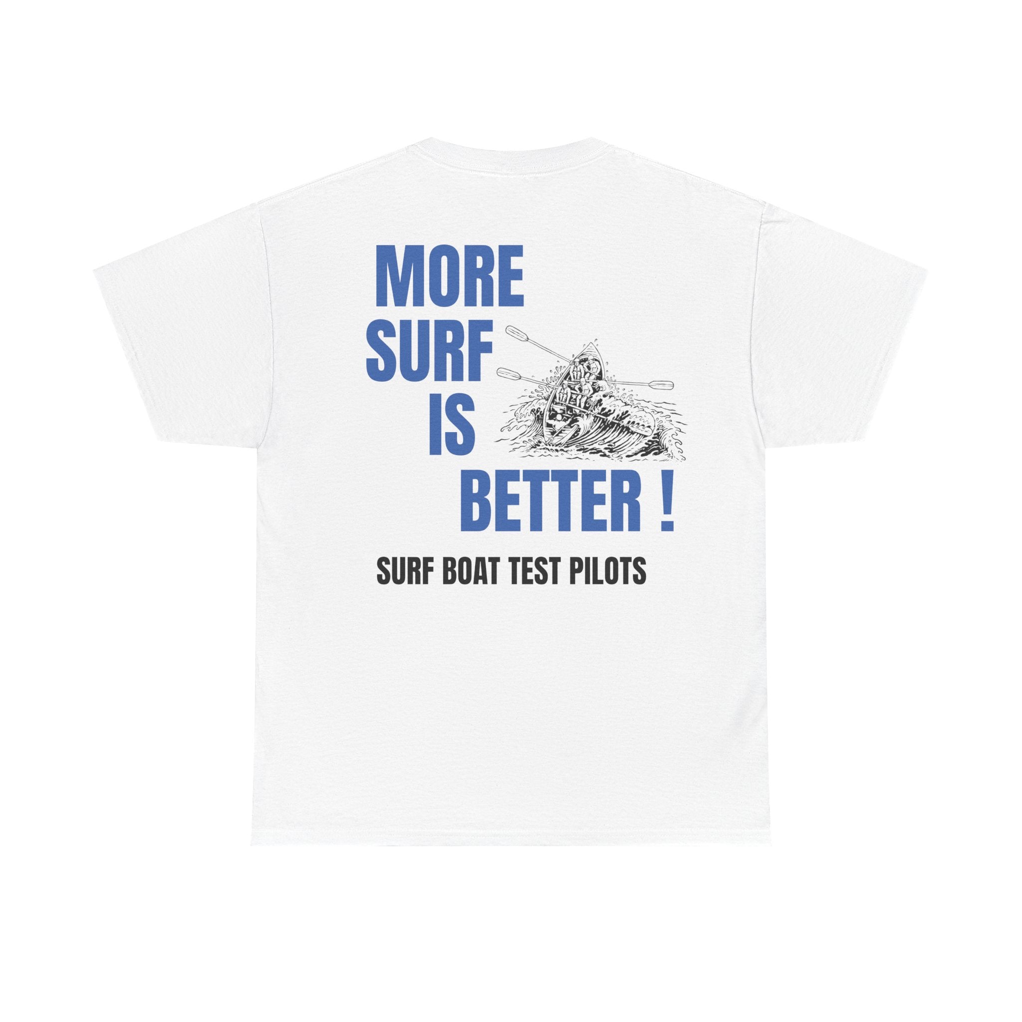 More Surf is Better Unisex Heavy Cotton Tee