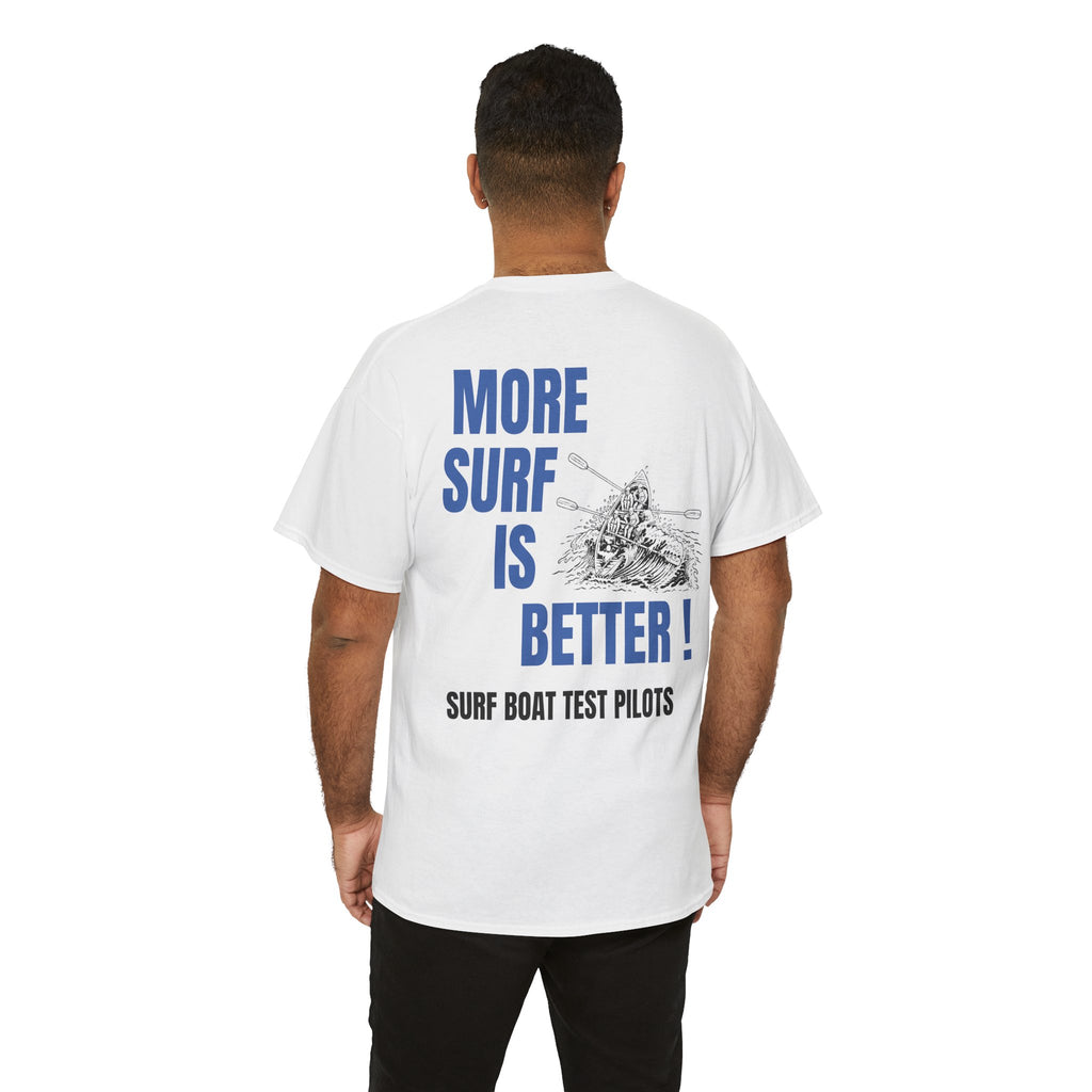 More Surf is Better Unisex Heavy Cotton Tee